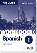 Spanish A-level Grammar Workbook 1