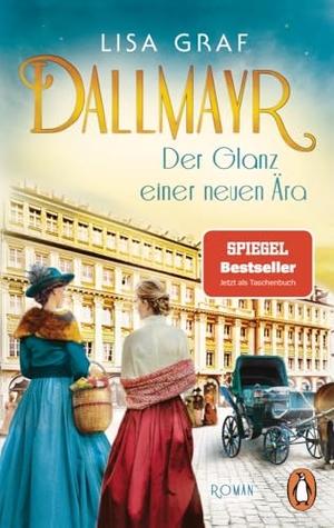 Graf, Lisa. Dallmayr. Der Glanz einer neuen Ära - Roman. Die hinreißende Bestseller-Saga geht weiter - für genussvolle Lesemomente. Penguin TB Verlag, 2024.