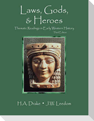 Laws, Gods, and Heroes
