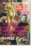 Ich sehe was, was du nicht siehst, und das ist Kunst