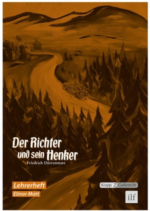 Dürrenmatt, Friedrich / Elinor Matt. Der Richter und sein Henker - Unterrichtsmaterialien, Lösungen, Lernmittel. Krapp&Gutknecht Verlag, 2018.