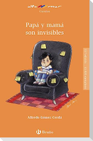 Papá y mamá son invisibles, Educación Primaria, 2 ciclo. Libro de lectura del alumno