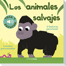 Los animales salvajes. Toca y escucha