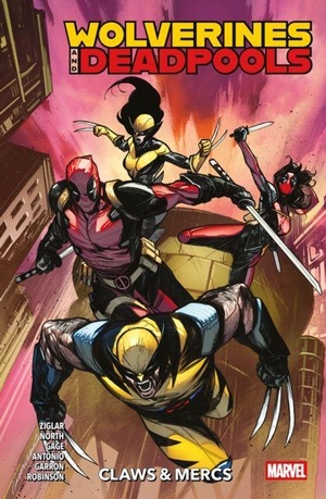 Gage, Christos / Ziglar, Cody et al. Wolverines & Deadpools Vol. 1: Claws & Mercs. Panini Publishing Ltd, 2026.