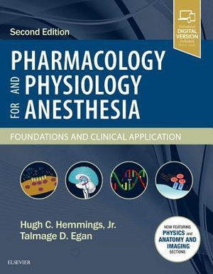 Hemmings, Hugh C / Talmage D Egan. Pharmacology and Physiology for Anesthesia - Foundations and Clinical Application. Elsevier Health Sciences, 2018.
