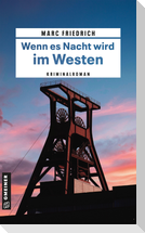 Wenn es Nacht wird im Westen