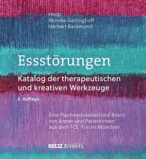 Backmund, Herbert / Monika Gerlinghoff (Hrsg.). Essstörungen - Katalog der therapeutischen und kreativen Werkzeuge. Juventa Verlag GmbH, 2027.
