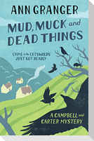 Mud, Muck and Dead Things (Campbell & Carter Mystery 1)