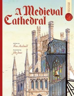 Macdonald, Fiona. Medieval Cathedral: Spectacular Visual Guides. Bonnier Books Ltd, 2025.