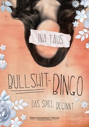 Taus, Ina. Bullshit-Bingo - Das Spiel beginnt. Drachenmond-Verlag, 2022.
