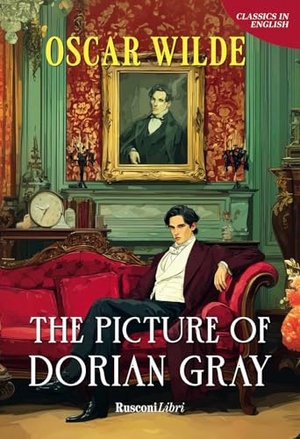 Wilde, Oscar. The picture of Dorian Gray. Rusconi Libri, 2026.