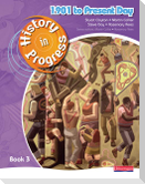 History in Progress: Pupil Book 3 (1901-Present)