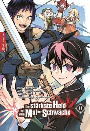 Shinkoshoto / Kazabana, Huuka et al. Der stärkste Held mit dem Mal der Schwäche 11. Altraverse GmbH, 2023.