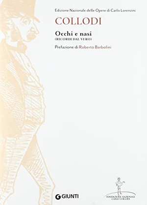 Collodi, Carlo. Occhi e nasi. Art costume. Giunti Editore, 2020.