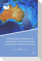 The Palgrave Handbook of Australian and New Zealand Criminology, Crime and Justice