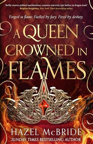 McBride, Hazel. A Queen Crowned in Flames - The hotly anticipated sequel to the bestselling Celtic feminist romantasy sensation. John Murray Press, 2026.