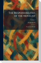 The Responsibilities of the Novelist