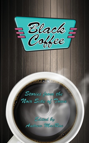 Timothy O'Leary / J. J. Lamb et al. Black Coffee. Darkhouse Books, 2016.
