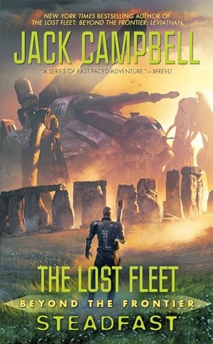 Campbell, Jack. The Lost Fleet - Beyond the Frontier: Steadfast. Random House, 2015.