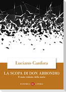 La scopa di don Abbondio. Il moto violento della storia