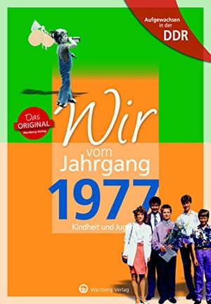 Elbe, Stefan / Anja Jungfer. Aufgewachsen in der DDR - Wir vom Jahrgang 1977 - Kindheit und Jugend - Geschenkbuch zum 50. Geburtstag - Jahrgangsbuch mit Geschichten, Fotos und Erinnerungen mitten aus dem Alltag. Wartberg Verlag, 2020.