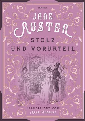 Austen, Jane. Stolz und Vorurteil. Anaconda Verlag, 2018.