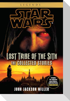 Lost Tribe of the Sith: Star Wars Legends: The Collected Stories