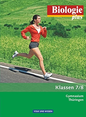 Handschuh, Patrick / Hampl, Udo et al. Biologie plus 7./8. Schuljahr. Gymnasium Thüringen Schülerbuch. Volk u. Wissen Vlg GmbH, 2011.