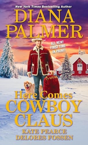 Palmer, Diana / Fossen, Delores et al. Here Comes Cowboy Claus. Kensington Publishing Corporation, 2024.