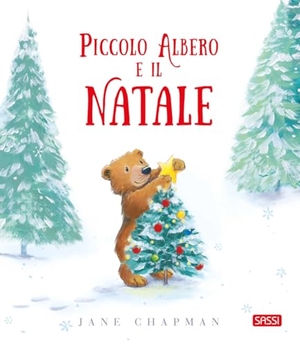 Chapman, Jane. Piccolo albero e il Natale. Sassi, 2024.