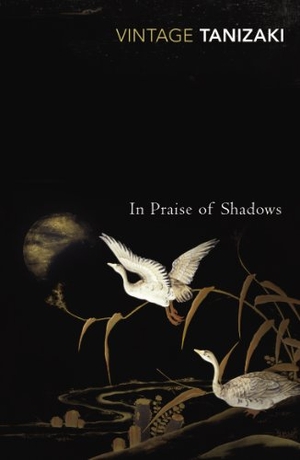 Tanizaki, Junichiro. In Praise of Shadows. Random House UK Ltd, 2001.