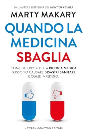 Makary, Marty. Quando la medicina sbaglia. Newton Compton Editori, 2025.