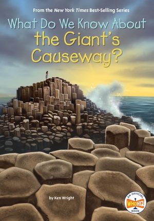 Wright, Ken / Who Hq. What Do We Know About the Giant's Causeway?. Not Stated, 2026.