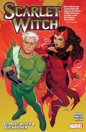 Orlando, Steve / Stan Lee. Scarlet Witch by Steve Orlando Vol. 3: Scarlet Witch & Quicksilver. Marvel, 2024.