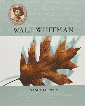 Loewen, Nancy. Walt Whitman. Creative Company, 2014.