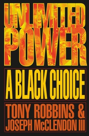 Robbins, Tony. Unlimited Power a Black Choice. Free Press, 1997.