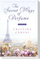 The Secret Ways of Perfume