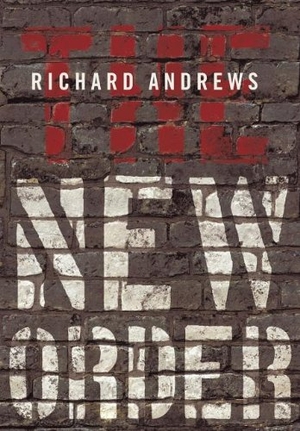 Andrews, Richard. The New Order. iUniverse, 2011.