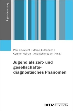 Eisewicht, Paul / Marcel Eulenbach et al (Hrsg.). Jugend als zeit- und gesellschaftsdiagnostisches Phänomen. Juventa Verlag GmbH, 2026.