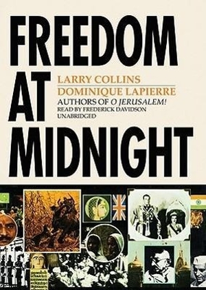 Collins, Larry / Dominique Lapierre. Freedom at Midnight. Blackstone Audiobooks, 2010.