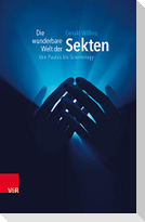 Die wunderbare Welt der Sekten