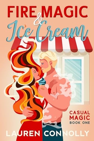 Connolly, Lauren. Fire Magic & Ice Cream. City Owl Press, 2022.