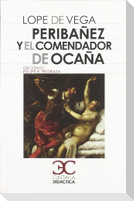 Peribáñez y el comendador de Ocaña .