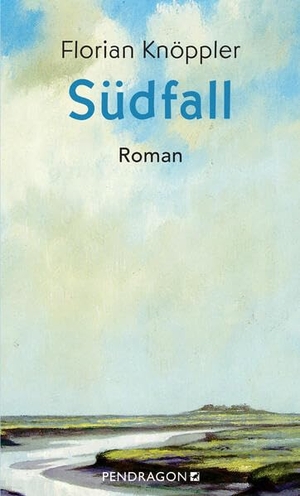 Knöppler, Florian. Südfall - Roman. Pendragon Verlag, 2026.