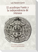 El arzobispo Fonte y la independencia de México
