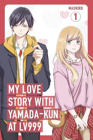 Mashiro. My Love Story with Yamada-kun at Lv999, Vol. 1. Random House UK Ltd, 2024.