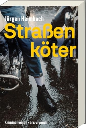 Heimbach, Jürgen. Straßenköter - Kriminalroman. Ars Vivendi, 2026.