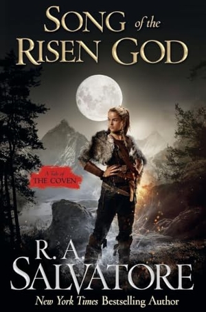 Salvatore, R. A.. Song of the Risen God. St. Martins Press-3PL, 2020.