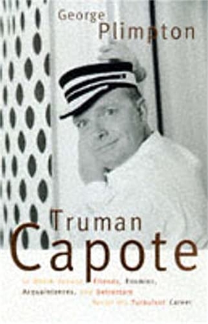 Plimpton, George. Truman Capote - In Which Various Friends, Enemies, Acquaintances, and Detractors Recall hHis Turbulent Career. Picador, 2016.