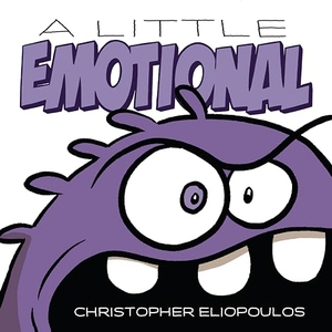 Eliopoulos, Christopher. A Little Emotional. Penguin Young Readers Group, 2023.